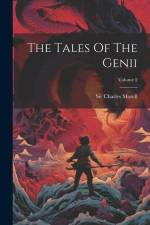 The Tales Of The Genii; Volume 2 af Charles Morell