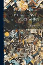 Illustrations of Mechanics af Henry Moseley
