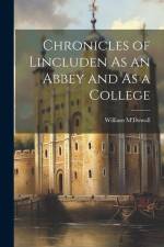 Chronicles of Lincluden As an Abbey and As a College af William M'dowall