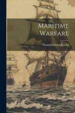 Maritime Warfare af Thomas Gibson Bowles