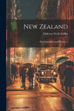 New Zealand: Her Commerce and Resources af Gilderoy Wells Griffin