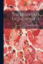 The Essentials Of Pathology af David Tod Gilliam