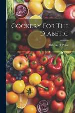 Cookery For The Diabetic af Mrs W H Poole