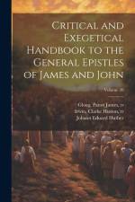 Critical and Exegetical Handbook to the General Epistles of James and John; Volume 20 af Johann Eduard Huther