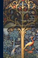 Euripides: With An English Commentary: In Three Volumes; Volume 2 af Euripides
