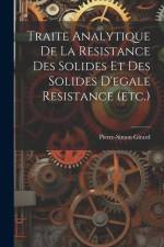 Traite Analytique De La Resistance Des Solides Et Des Solides D'egale Resistance (etc.) af Pierre-Simon Girard