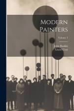 Modern Painters; Volume 1 af John Ruskin