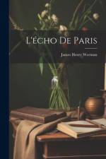 L'écho de Paris af James Henry Worman