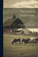 Modern Dairying af Robert Crowe