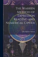The Warren Method of Expression Reading and Numerical Cipher af Lillie Eginton Warren