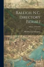Raleigh, N.C. Directory [serial]; Volume 1918/1919 af Hill Directory Company