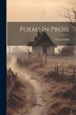 Poems In Prose af Oscar Wilde