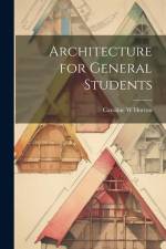 Architecture for General Students af Caroline W. Horton