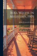 Boll Weevil In Mississippi, 1909 af Robey Wentworth Harned
