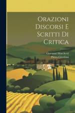Orazioni Discorsi E Scritti Di Critica af Pietro Giordani