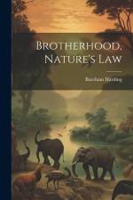 Brotherhood, Nature's Law af Burcham B. Harding