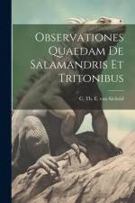 Observationes quaedam de salamandris et tritonibus af C. Th E. von (Carl Th Erns Siebold