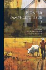 Pioneer Pamphlets, Issue 3 af Isaac Smucker