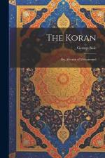 The Koran: Or, Alcoran of Mohammed af George Sale