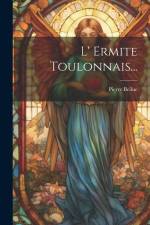 L' Ermite Toulonnais... af Pierre Bellue