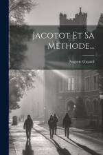 Jacotot Et Sa Méthode... af Auguste Guyard