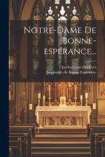 Notre-dame De Bonne-espérance... af Charles-Louis Declèves