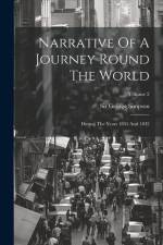 Narrative Of A Journey Round The World: During The Years 1841 And 1842; Volume 2 af George Simpson