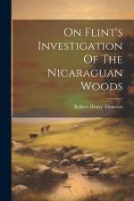 On Flint's Investigation Of The Nicaraguan Woods af Robert Henry Thurston