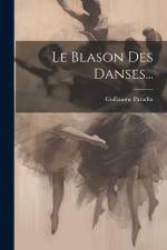 Le Blason Des Danses... af Guillaume Paradin