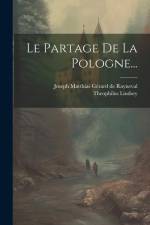 Le Partage De La Pologne... af Theophilus Lindsey