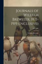 Journals of William Brewster, 1871-1919 (inclusive); 1904-1905 af William Brewster