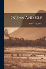 Ocean And Isle af William Edgar Geil