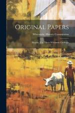 Original Papers: Haight, T.w. Three Wisconsin Cushings af Wisconsin History Commission