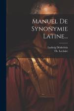 Manuel De Synonymie Latine... af Ludwig Döderlein