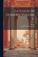 La Iliada De Homero, Volume 1... af Homer
