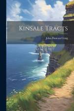 Kinsale Tracts af John Duncan Craig