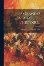 Les Grandes Batailles De L'histoire... af Jean Lambert Alphonse Colin
