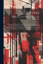 Oeuvres: Contenant L'éloge De L'auteur, & L'analyse De L'esprit Des Loix, Par M. D'alembert. Le Discours Prononcé Par M. De Mon af Elie Luzac