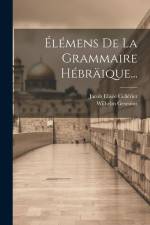 Élémens De La Grammaire Hébräique... af Jacob Elisee Cellerier