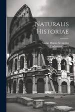Naturalis Historiae af Gaius Plinius Secundus