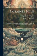 La Sainte Bible: Contenant L'ancien Et Le Nouveau Testament, Traduite En François Sur La Vulgate, Volume 12... af Isaac-Louis Le Maistre De Sacy