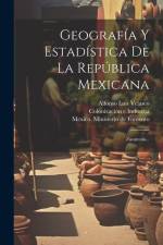 Geografía Y Estadística De La República Mexicana: Zacatecas... af Alfonso Luis Velasco
