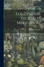 Los Géneros Vegetales Mexicanos... af Cassiano Conzatti