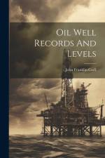 Oil Well Records And Levels af John Franklin Carll