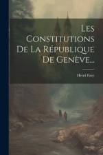 Les Constitutions De La République De Genève... af Henri Fazy