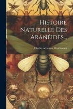 Histoire Naturelle Des Aranéides... af Charles Athanase Walckenaer