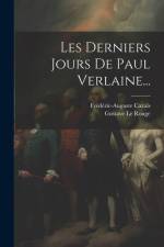 Les Derniers Jours De Paul Verlaine... af Frédéric-Auguste Cazals