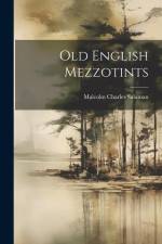 Old English Mezzotints af Malcolm Charles Salaman