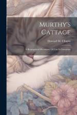 Murthy's Cattage: A Biographical Dictionary Of Cats In Literature af Howard M. Chapin