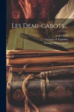Les Demi-cabots... af Georges D' Esparbès